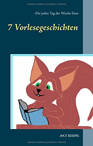 7 Vorlesegeschichten - Für jeden Tag der Woche eine: -Winter-