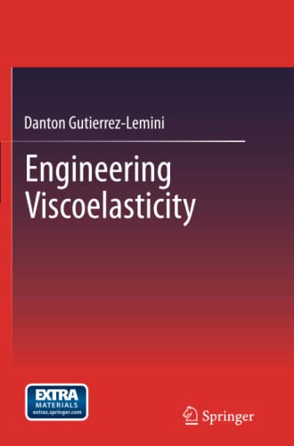 Engineering Viscoelasticity