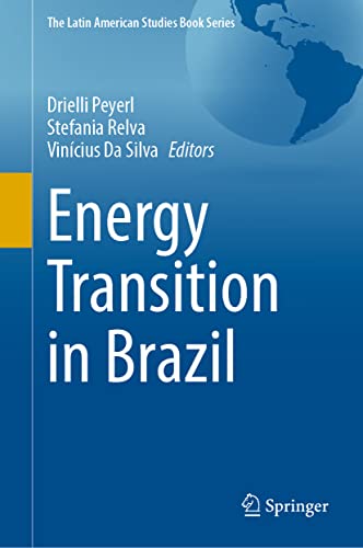 Energy Transition in Brazil (The Latin American Studies Book Series)