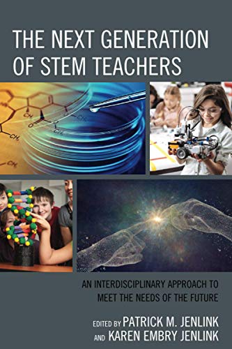 The Next Generation of STEM Teachers: An Interdisciplinary Approach to Meet the Needs of the Future