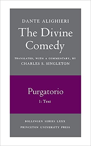 The Divine Comedy, II. Purgatorio, Vol. II. Part 1: Text (The Divine Comedy, 1)