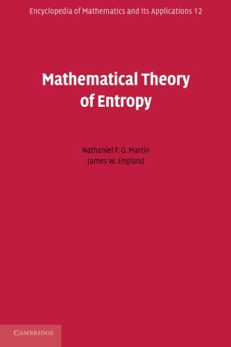 Mathematical Theory of Entropy (Encyclopedia of Mathematics and its Applications, Band 12)