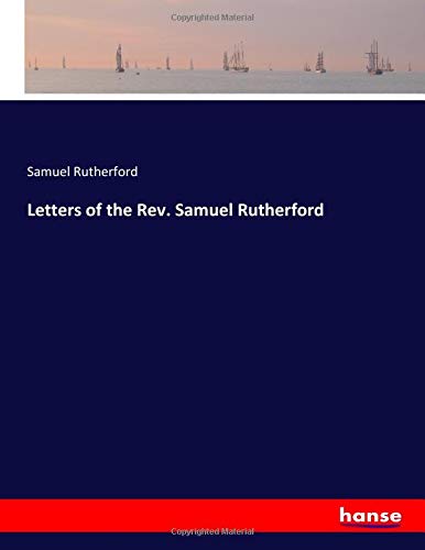 Letters of the Rev. Samuel Rutherford