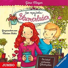 Der magische Blumenladen [2]: Ein total verhexter Glücksplan