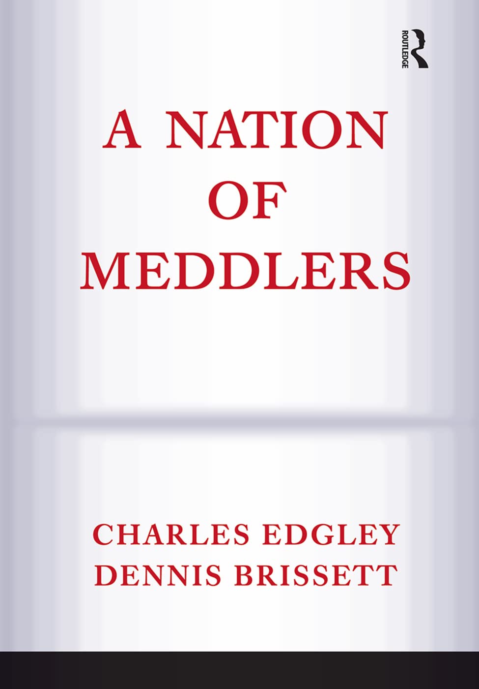 A Nation Of Meddlers