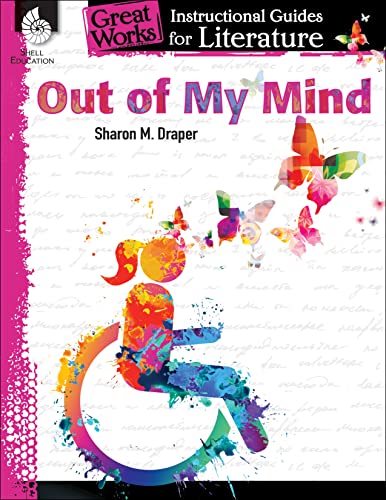 Out of My Mind: An Instructional Guide for Literature (Great Works Instructional Guide for Literature)