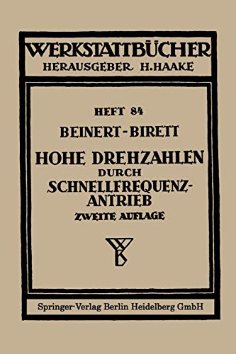 Hohe Drehzahlen durch Schnellfrequenz-Antrieb (Werkstattbücher, 84, Band 84)