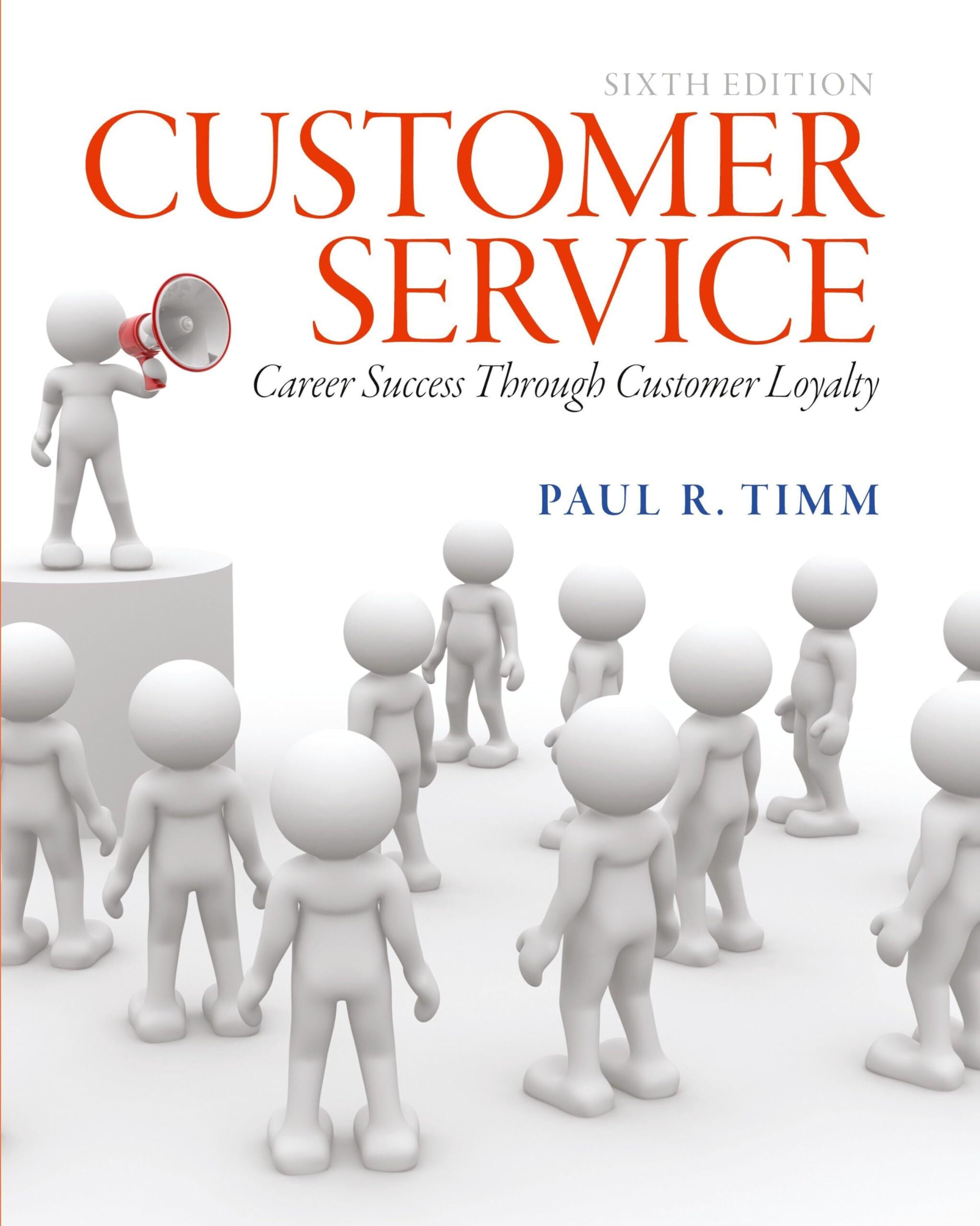 Customer Service: Career Success Through Customer Loyalty