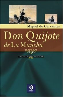 Don Quijote de La Mancha (Grandes Clasicos)