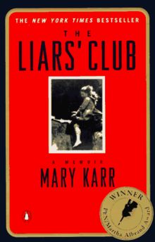 The Liars' Club: A Memoir