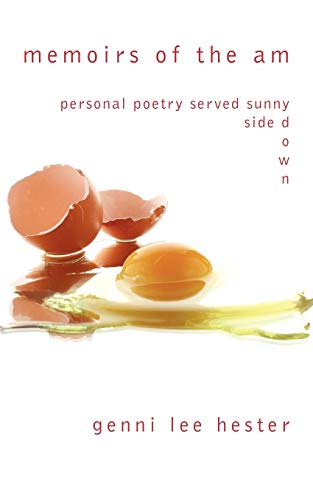 Memoirs of the AM: Personal Poetry Served Sunny Side Down