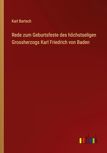 Rede zum Geburtsfeste des höchstseligen Grossherzogs Karl Friedrich von Baden