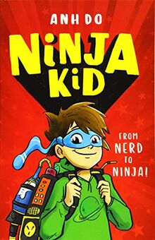 Do, A: Ninja Kid: From Nerd to Ninja