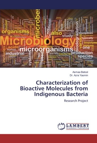 Characterization of Bioactive Molecules from Indigenous Bacteria: Research Project