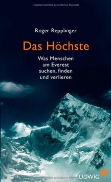 Das Höchste: Was Menschen am Everest suchen, finden und verlieren