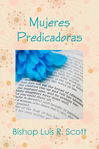 Mujeres Predicadoras: Una Teolog?a