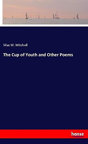 The Cup of Youth and Other Poems