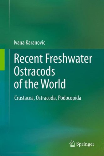 Recent Freshwater Ostracods of the World: Crustacea, Ostracoda, Podocopida