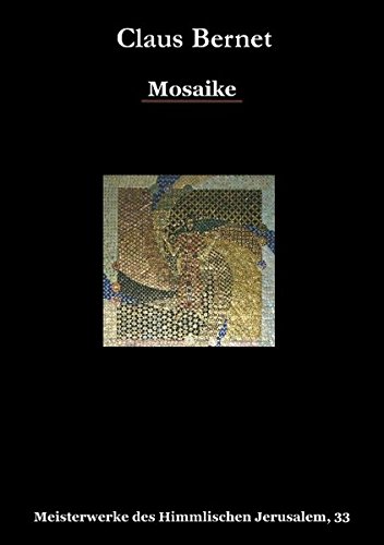 Mosaike: Meisterwerke des Himmlischen Jerusalem, 33