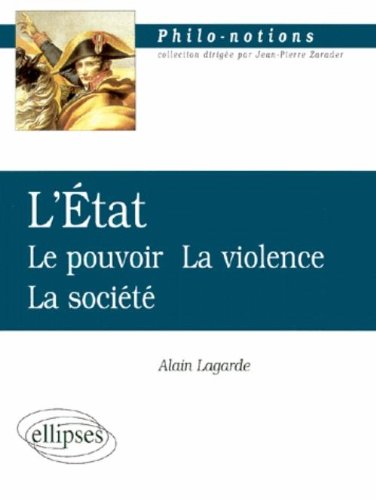 L'État : Le Pouvoir, La Violence, La Société