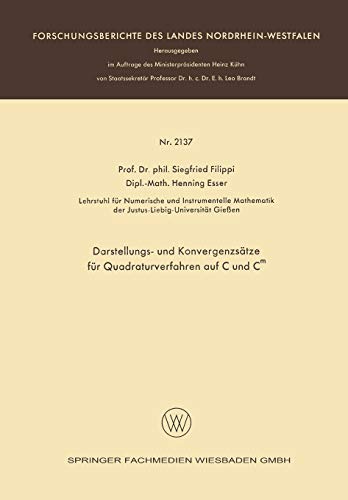 Darstellungs- und Konvergenzsätze für Quadraturverfahren auf C und Cm (Forschungsberichte des Landes Nordrhein-Westfalen, 2137, Band 2137)
