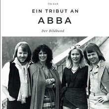 Ein Tribut an ABBA: Der Bildband