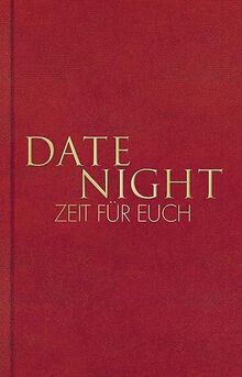 Date Night – Zeit für euch: 10 Date Nights, um eure Beziehung zu stärken I Das Journal für Paare