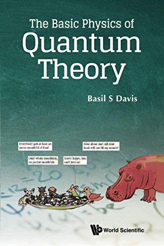 Basic Physics Of Quantum Theory, The