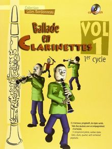 Ballade en Clarinettes Premier Cycle Vol 1 (+ 1 CD)