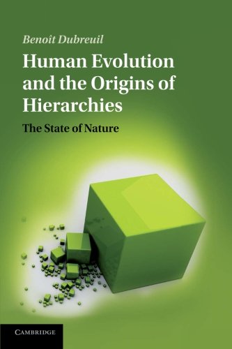 Human Evolution and the Origins of Hierarchies: The State Of Nature