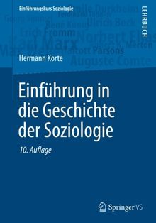 Einführungskurs Soziologie: Einführung in die Geschichte der Soziologie