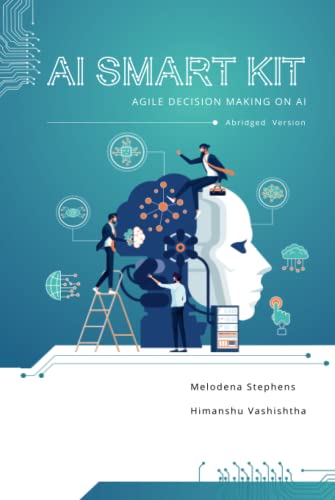 AI Smart Kit: Agile Decision-Making on AI (Abridged Version)