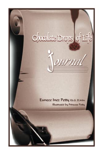 Chocolate Drops of Life: Journal