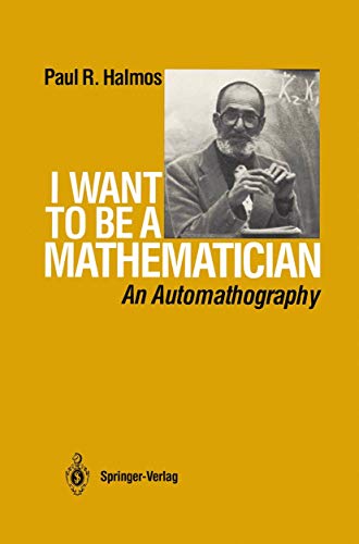 I Want to Be A Mathematician: An Automathography