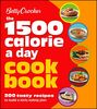Betty Crocker 1500 Calorie a Day Cookbook: 200 Tasty Recipes to Build a Daily Eating Plan (Betty Crocker Cooking)