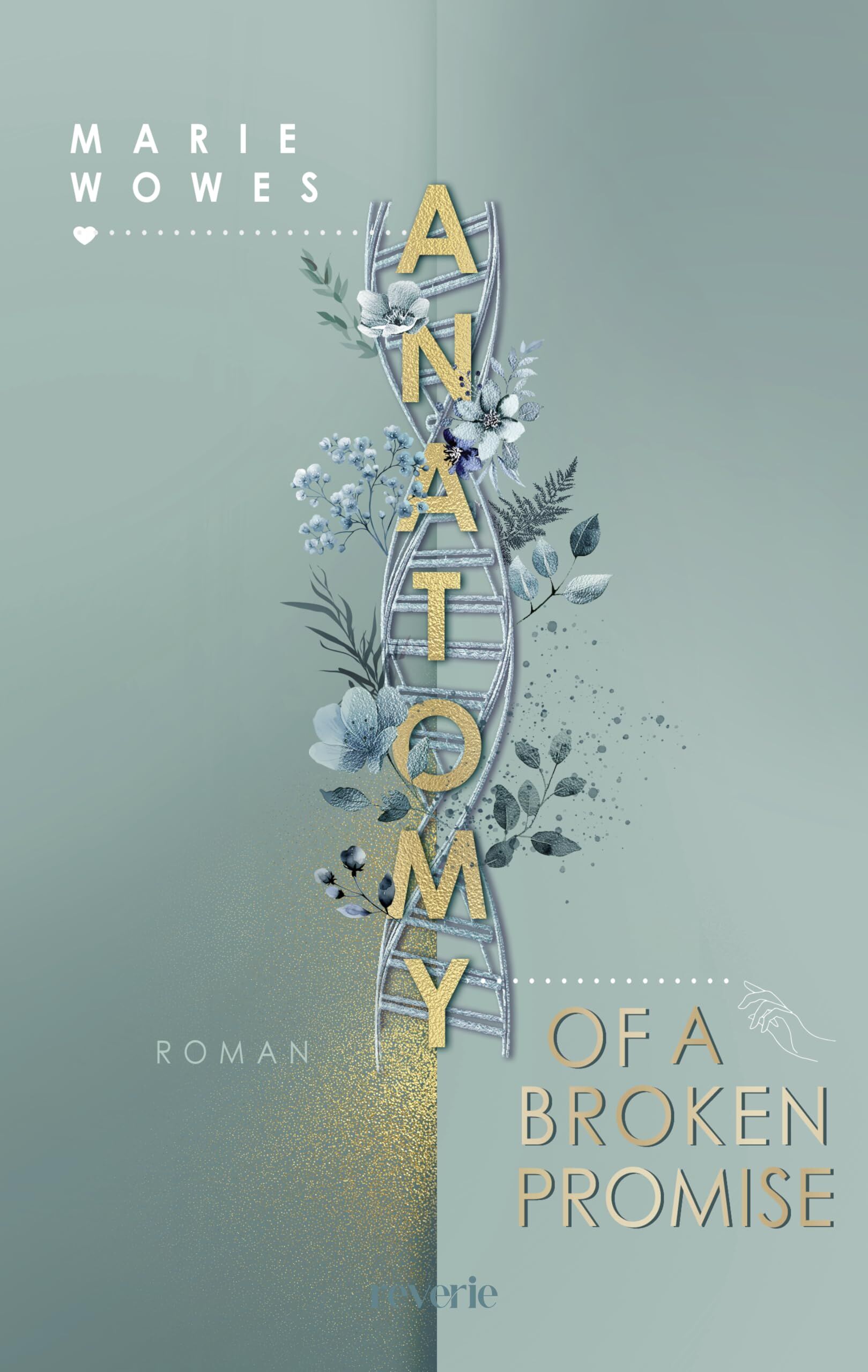 Wowes, Marie: Marie Wowes Anatomy of a Broken Promise