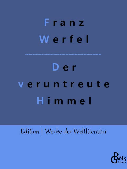 Der veruntreute Himmel