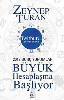 2017 Burç Yorumları - Büyük Hesaplaşma Başlıyor