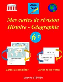 Mes cartes de révision Histoire - Géographie 6e