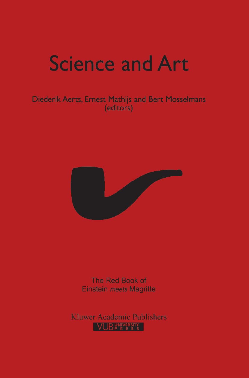 Science and Art: The Red Book of `Einstein Meets Magritte' (Einstein Meets Magritte: An Interdisciplinary Reflection on Science, Nature, Art, Human Action and Society, 2, Band 2)