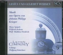 Lieben und geliebet werden - Musik aus Opern von Johann Philipp Krieger