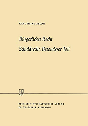 Bürgerliches Recht, Schuldrecht, besonderer Teil (Die Wirtschaftswissenschaften)
