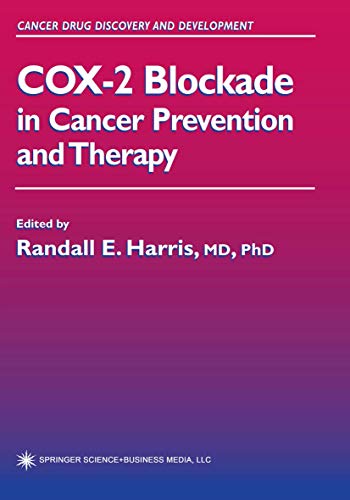 Cox-2 Blockade in Cancer Prevention and Therapy (Cancer Drug Discovery and Development)