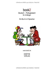 book2 Deutsch - Portugiesisch für Anfänger: Ein Buch in 2 Sprachen