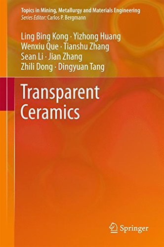 Transparent Ceramics (Topics in Mining, Metallurgy and Materials Engineering)