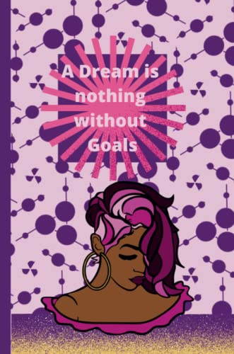Goals and Dreams