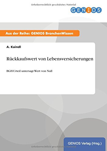 Rückkaufswert von Lebensversicherungen: BGH-Urteil untersagt Wert von Null