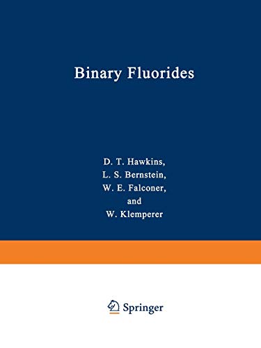 Binary Fluorides : Free Molecular Structures and Force Fields a Bibliography 1957-1975 (NSRDS Bibliographic Series)