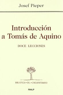 Introducción a Tomás de Aquino : doce lecciones (Biblioteca del Cincuentenario)