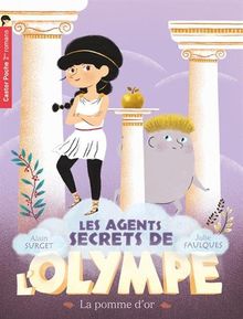 Les agents secrets de l&#039;Olympe, Tome 1 : La pomme d&#039;or